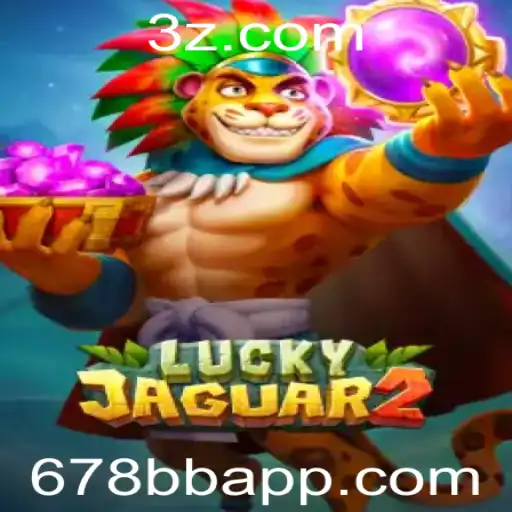 678bb - Descubra o Fascinante Mundo de Luckyjaguar2: Um Mergulho nas Regras e Estratégias do Jogo
